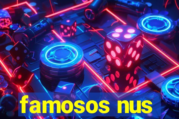 famosos nus